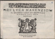 Di Lvca Marenzio Il Secondo Libro De Madrigali A Cinqve Voci.