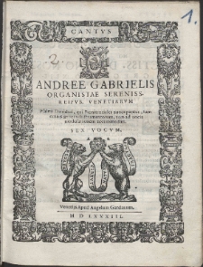 Andree (!) Gabrielis Organistae Sereniss. Reipvb. Venetiarvm : Psalmi Dauidici, qui P&oelig;nitentiales nuncupantur, tum ad uocis modulationem accommodati ; Sex Vocum.
