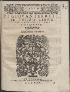 Di Giovan Ferretti Il Terzo Libro Delle Napolitane A Cinqve Voci.