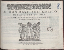 Di Don Bastiano Melfio Della Citta Di Torsi : Il Primo Libro De Madrigali A Cinqve Voci.