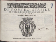 Di Pompeo Stabile : Il Primo Libro De Madrigali A Sei Voci.