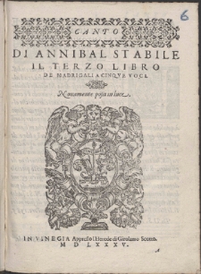 Di Annibal Stabile Il Terzo Libro De Madrigali A Cinqve Voci.