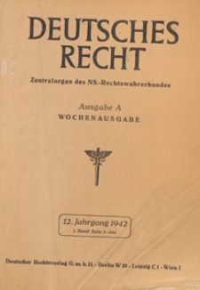 Deutsches Recht. Wochenausgabe : Zentralorgan des National-Sozialistischen Rechtswahrerbundes. Bd. 1,1942.01.03/10 H.1/2