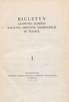 Biuletyn Gł&oacute;wnej Komisji Badania Zbrodni Niemieckich w Polsce, 1946 T. 1
