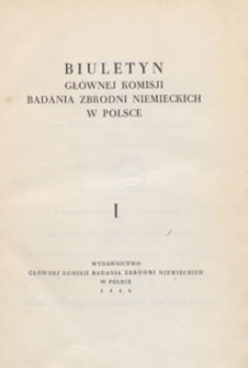 Biuletyn Głównej Komisji Badania Zbrodni Niemieckich w Polsce, 1946 T. 1