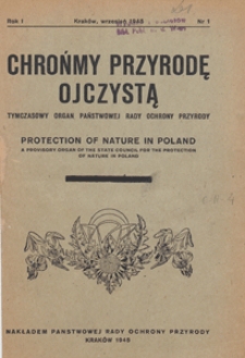 Chrońmy Przyrodę Ojczystą : tymczasowy organ Państwowej Rady Ochrony Przyrody, 1945.09 nr 1