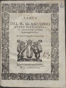 Del R. M. Antonio Dveto Piamontese, Madrigali a Sei Voci. Lib. 2.