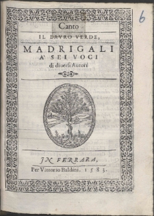Il Lavro Verde : Madrigali A' Sei Voci di diuersi Autori