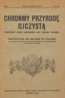 Chrońmy Przyrodę Ojczystą : tymczasowy organ Państwowej Rady Ochrony Przyrody, 1945.12 nr 2/3
