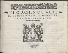 Di Giaches De Wert Il Qvinto Libro De Madrigali A Cinqve, Sei, Et Sette Voci.