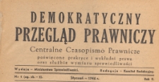 Demokratyczny Przegląd Prawniczy : centralne czasopismo prawnicze poświęcone praktyce i wykładni prawa oraz służbie wymiaru sprawiedliwości, 1946.01 nr 1