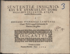 Sententiæ Insigniores Ex Evangeliis Dominicalibvs Excerptæ, Atqve modulis Musicis ornatæ /