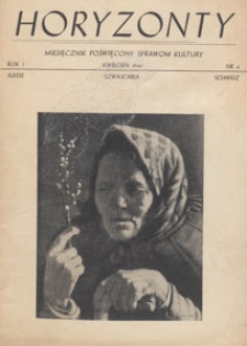 Horyzonty : miesięcznik poświęcony sprawom kultury, 1946.04 nr 4