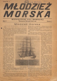 Młodzież Morska : miesięcznik Ligi Morskiej, 1945.11 nr 1