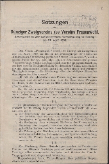 Satzungen des Danziger Zweigvereins des Vereins Frauenwohl, : beschlossen in der constituirenden Versammlung zu Danzig am 23. April 1890.
