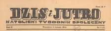 Dziś i Jutro : katolicki tygodnik społeczny, 1946.01.06 nr 1