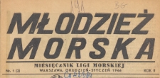 Młodzież Morska : miesięcznik Ligi Morskiej, 1945-1946.12-01 nr 1