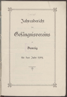 Jahresbericht des Gefängnißvereins zu Danzig 1909