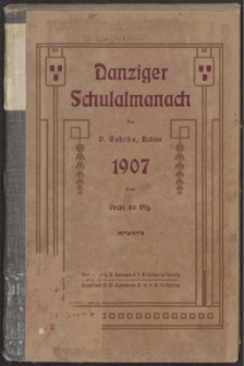 Danziger Schulalmanach f&uuml;r Eltern und Lehrer : mit Ber&uuml;cksichtigung der wichtigsten Schulanstalten Westpreu&szlig;ens
