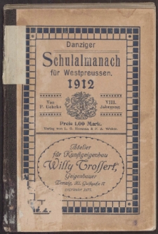 Danziger Schulalmanach f&uuml;r Eltern und Lehrer : mit Ber&uuml;cksichtigung der wichtigsten Schulanstalten Westpreu&szlig;ens
