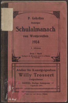 Danziger Schulalmanach f&uuml;r Eltern und Lehrer : mit Ber&uuml;cksichtigung der wichtigsten Schulanstalten Westpreu&szlig;ens