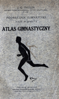 Podręcznik gimnastyki. Cz. 3 , Z. 5 / atlas gimnastyczny