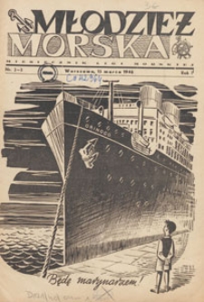 Młodzież Morska : miesięcznik Ligi Morskiej, 1946.03-15 nr 2-3