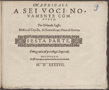 Madrigali A Qvattro, Cinqve Et Sei Voci [...] /