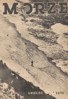 Morze : organ Ligi Morskiej, 1946.04 nr 4