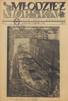Młodzież Morska : miesięcznik Ligi Morskiej, 1946.06 nr 6