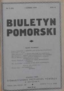 Biuletyn Pomorski : wydawany na prawach rękopisu przez akademickie organizacje pomorskie Stowarzyszenia Przyjaciół Pomorza, 1939.02.01 nr 2