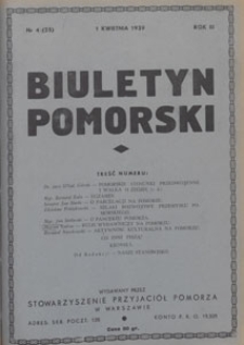 Biuletyn Pomorski : wydawany na prawach rękopisu przez akademickie organizacje pomorskie Stowarzyszenia Przyjaci&oacute;ł Pomorza, 1939.04.01 nr 4