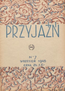 Przyjaźń : organ Towarzystwa Przyjaźni Polsko-Radzieckiej, 1946.09 nr 7