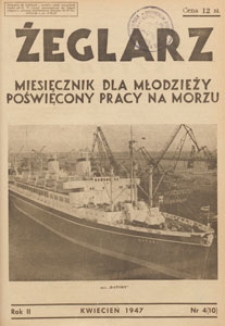 Żeglarz : miesięcznik dla młodzieży poświęcony pracy na morzu, 1947.04 nr 4