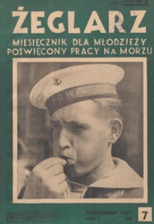 Żeglarz : miesięcznik dla młodzieży poświęcony pracy na morzu, 1947.10 nr 7