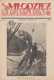 Młodzież Morska : miesięcznik Ligi Morskiej, 1946.11 nr 11