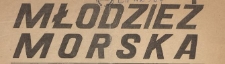Młodzież Morska : miesięcznik Ligi Morskiej, 1947.03 nr 3