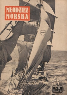 Młodzież Morska : miesięcznik Ligi Morskiej, 1948.10 nr 10
