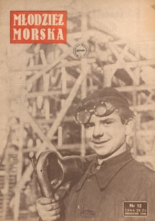 Młodzież Morska : miesięcznik Ligi Morskiej, 1948.12 nr 12