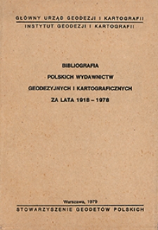 Bibliografia polskich wydawnictw geodezyjnych i kartograficznych za lata 1918-1978
