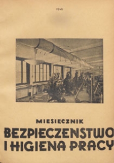 Bezpieczeństwo i Higiena Pracy : wydawnictwo Instytutu Naukowego Organizacji i Kierownictwa, Oddział w Warszawie, 1948.12 nr 12