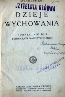 Dzieje wychowania : podręcznik dla seminarjów nauczycielskich