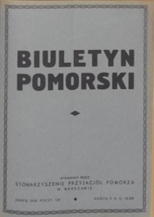 Biuletyn Pomorski : wydawany na prawach rękopisu przez akademickie organizacje pomorskie Stowarzyszenia Przyjaci&oacute;ł Pomorza, 1938.09.01 nr 9
