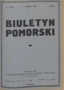 Biuletyn Pomorski : wydawany na prawach rękopisu przez akademickie organizacje pomorskie Stowarzyszenia Przyjaci&oacute;ł Pomorza, 1938.11.01 nr 11