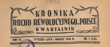 Kronika Ruchu Rewolucyjnego w Polsce : kwartalnik poświęcony dziejom walk o niepodległość i socjalizm : organ Stow. B. Więźni&oacute;w Politycznych, 1939 nr 1