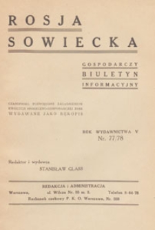Rosja Sowiecka : gospodarczy biuletyn informacyjny, 1935.05-06 nr 77/78