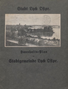 Haushaltsplan der Stadtgemeinde Lyck Ostpr. für die Zeit vom1. April 1917 bis 21. März 1918