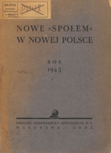 Nowe "Społem" w Nowej Polsce. Rok 1945