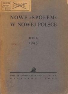 Nowe "Społem" w Nowej Polsce. Rok 1945