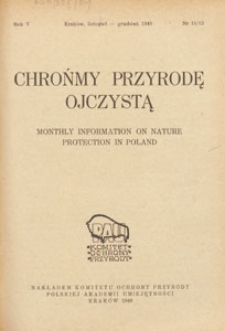 Chrońmy Przyrodę Ojczystą : tymczasowy organ Państwowej Rady Ochrony Przyrody, 1949.11-12 nr 11/12